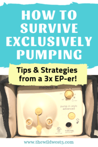 How to survive exclusively pumping with your other kids at home text printed over picture of pumping supplies