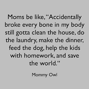 funny mom meme about laundry and doing it even when you're hurt.