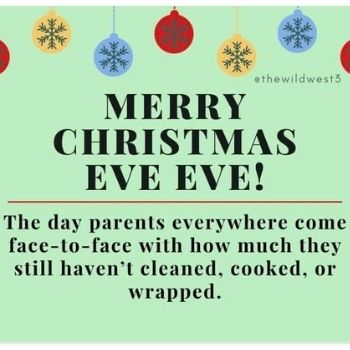 funny meme about moms on Christmas Eve