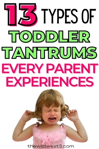 13 types of toddler tantrums every parent experiences with a picture of a toddler crying