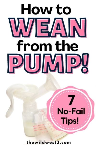 How to wean from the pump written over a breast pump image