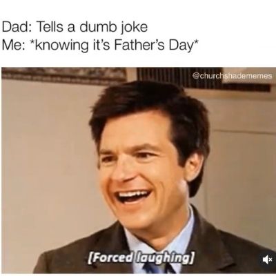 Funny Fathers Day Meme about laughing at dad jokes